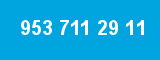 953 711 29 11